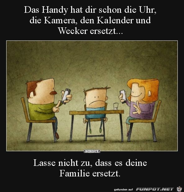 Lasse nicht zu,das es deine Familie zerstrt