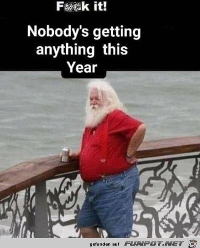 Dieses Jahr bekommt keiner was zu Weihnachten