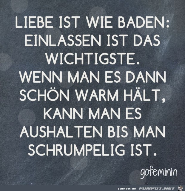 Liebe ist wie baden Liebe ist wie baden