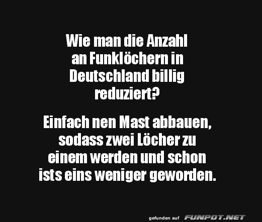 Funklöcher in Deutschland reduzieren Funklöcher in Deutschland reduzieren