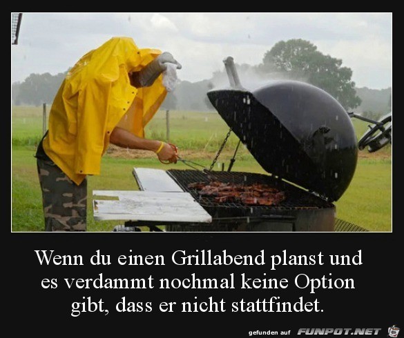 Es wird bei jedem Wetter gegrillt