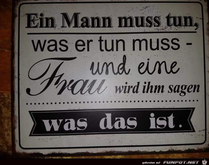 ein Mann muss tun