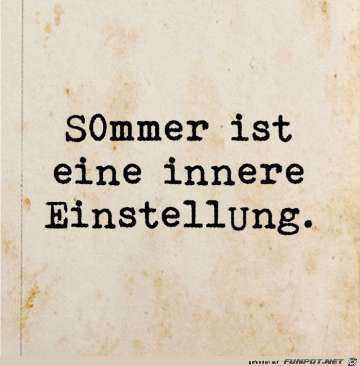 Sommer ist eine innere Einstellung