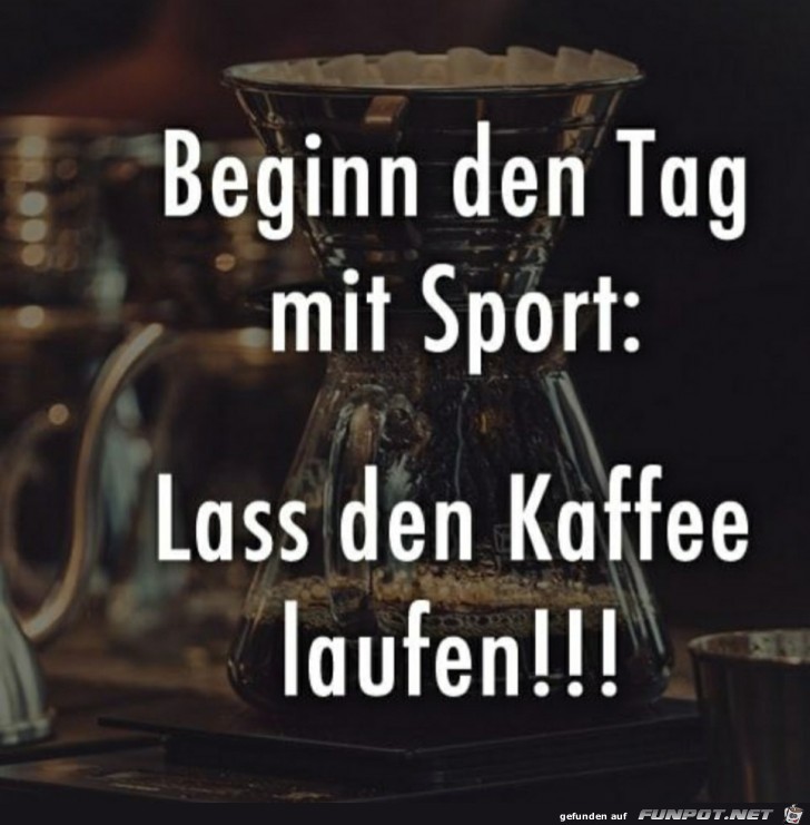 den Tag mit Sport beginnen den Tag mit Sport beginnen