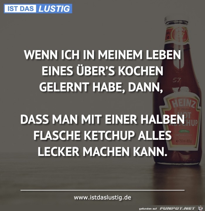 Ketchup macht alles lecker