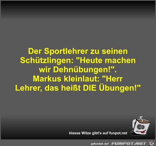 Der Sportlehrer zu seinen Schtzlingen