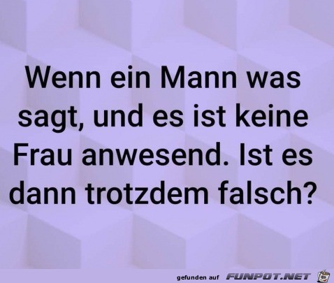 Wenn ein Mann was sagt