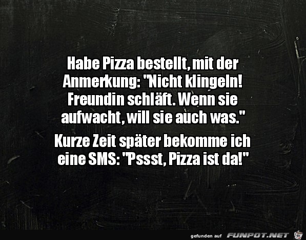 Habe Pizza bestellt