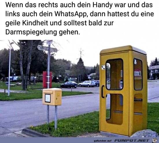 Wenn das Handy und dein Whatsapp waren Wenn das Handy und dein Whatsapp waren