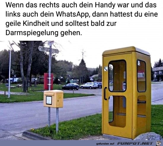 Wenn das Handy und dein Whatsapp waren