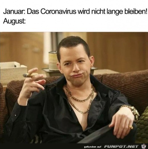 Corona bleibt nicht lange