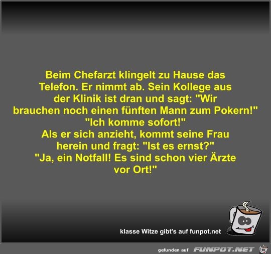 Beim Chefarzt klingelt zu Hause das Telefon Beim Chefarzt klingelt zu Hause das Telefon
