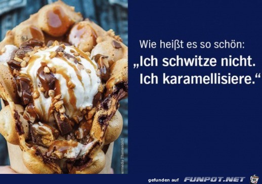 Ich karamellisiere