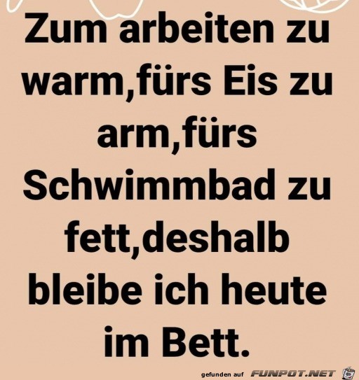 Es ist zu warm zum Arbeiten