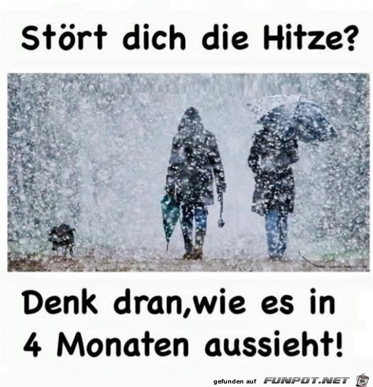 In vier Monaten ist es kalt