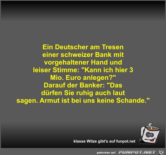 Ein Deutscher am Tresen einer schweizer Bank mit...