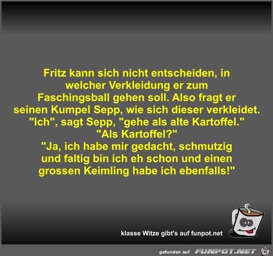 Fritz kann sich nicht entscheiden Fritz kann sich nicht entscheiden