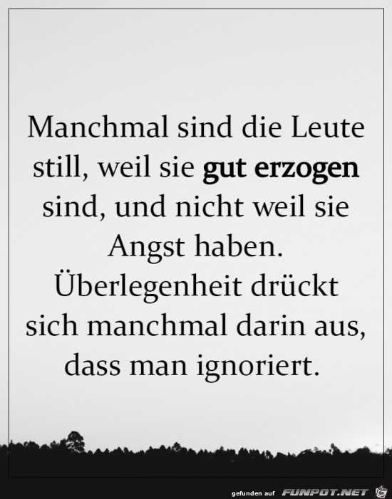 Manchmal sind die Leute still