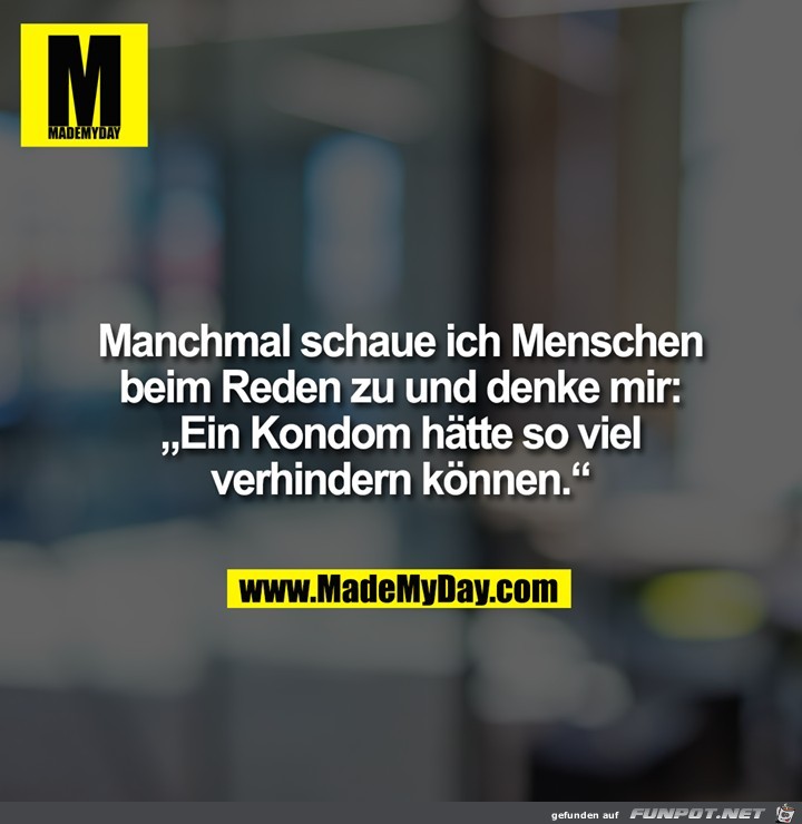 Manchmal schaue ich Menschen...