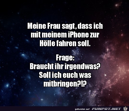 Meine Frau sagt...