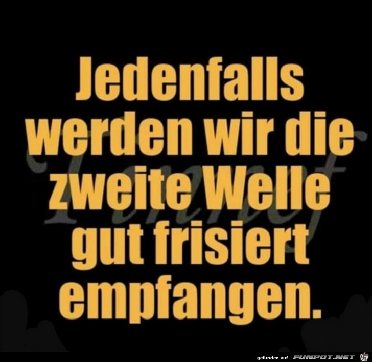 gut frisiert in die zweite Welle gut frisiert in die zweite Welle