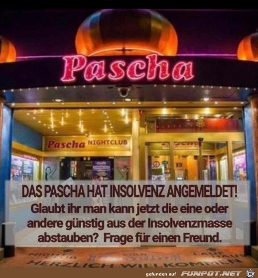 Das Pascha ist insolvent