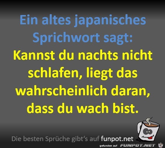 Ein altes Sprichwort sagt