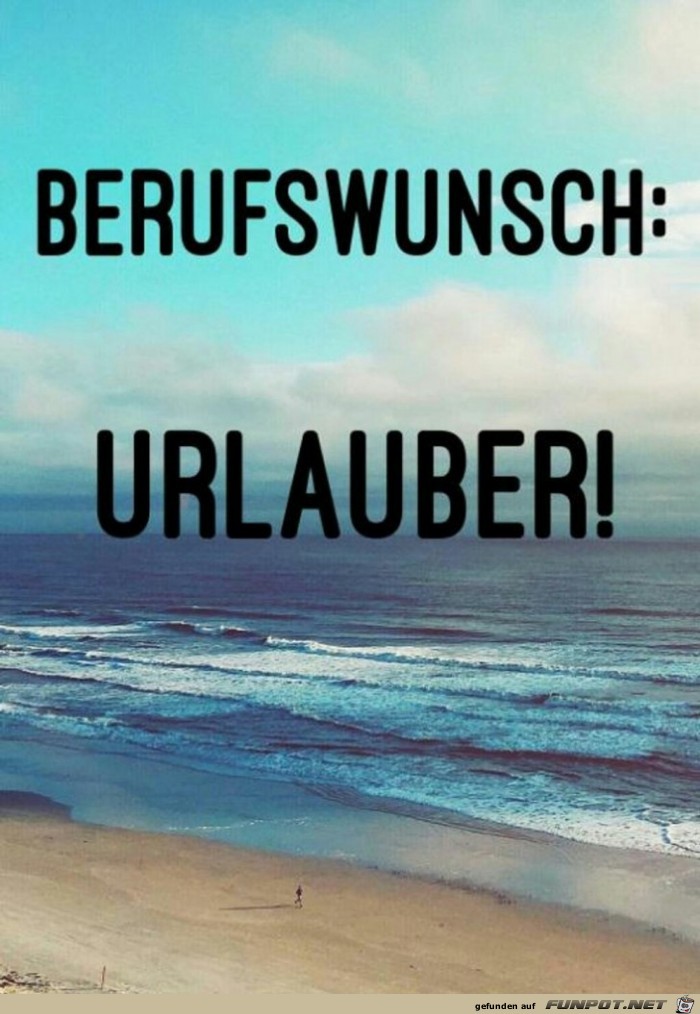 Berufswunsch Urlauber