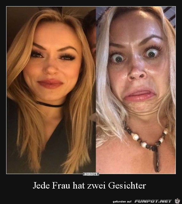 Jede Frau hat 2 Gesichter