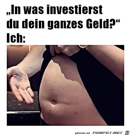 In was investierst du dein Geld?