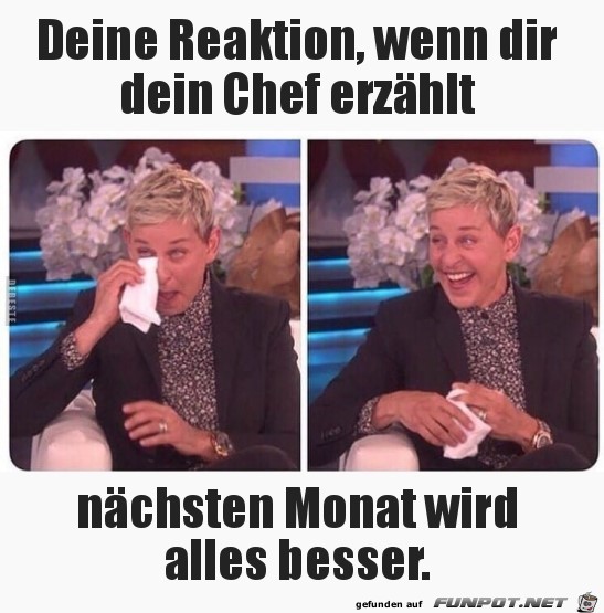 Naechsten Monat wird alles besser