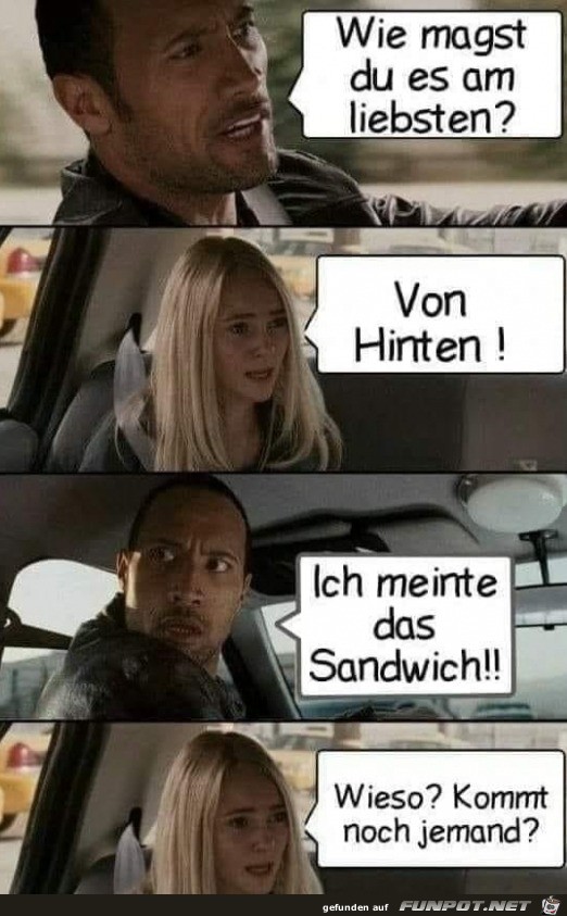 Ich meinte das Sandwich