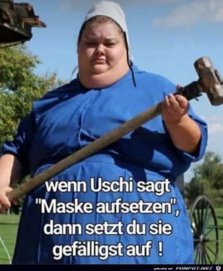 Wenn Uschi sagt