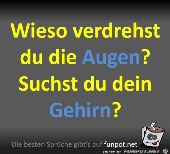 Suchst du dein Gehirn?