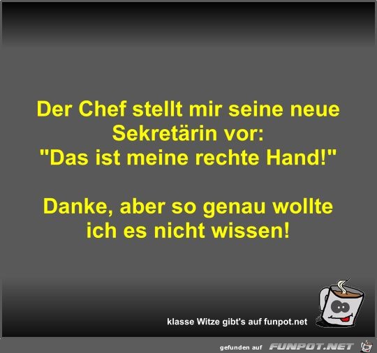 Der Chef stellt mir seine neue Sekretrin vor