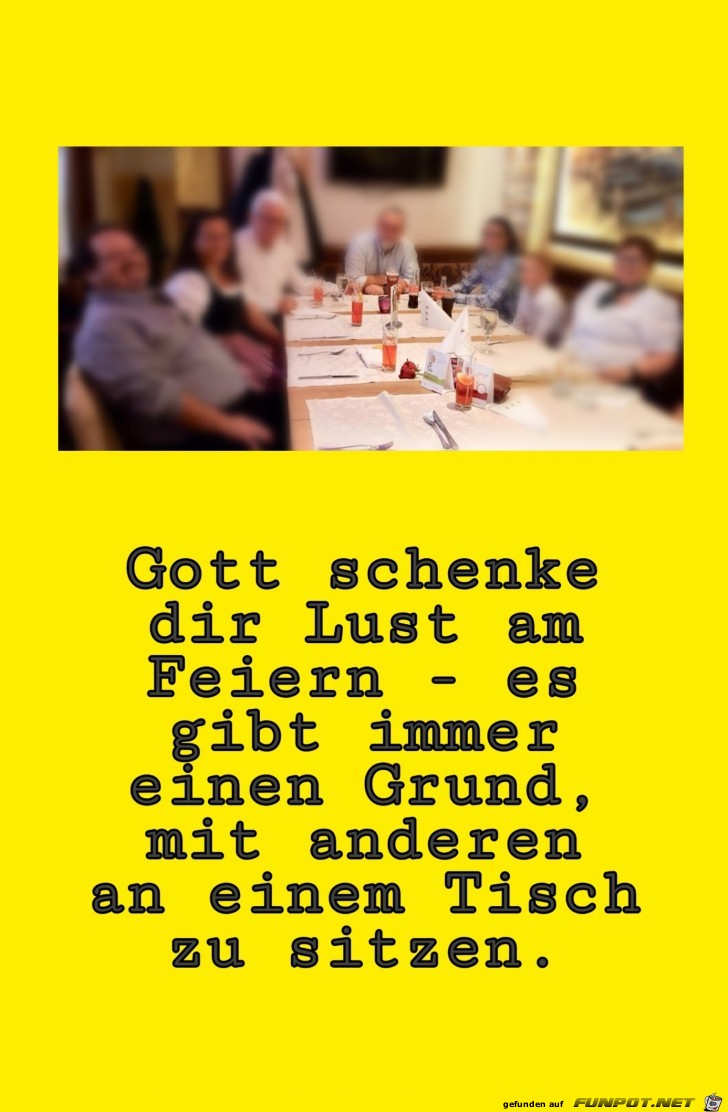 Gott schenke dir Lust am Feiern