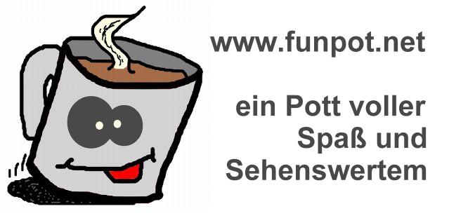 Funpot Ein Pot Voller Spass Und Sehenswertem