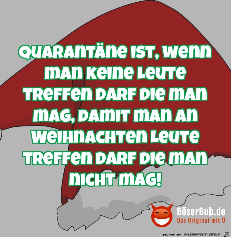 Quarantne ist, wenn...