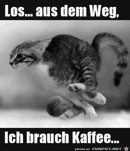 Ich brauch Kaffee