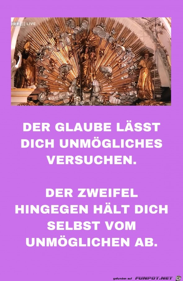 Der Glaube laesst dich