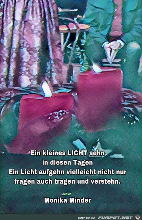 Ein kleines Licht sehn