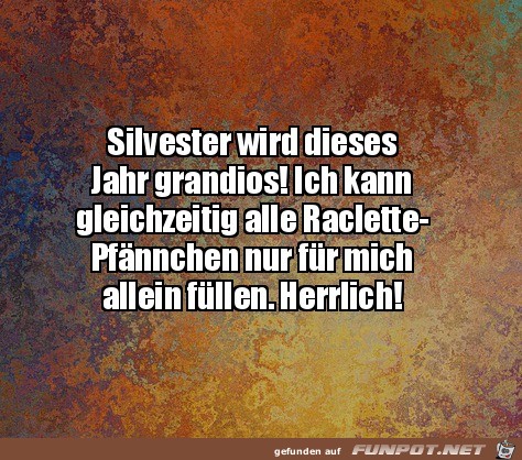 Silvester wird groartig