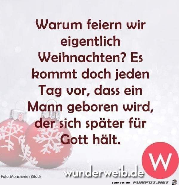 Warum feiern wir eigentlich Weihnachten