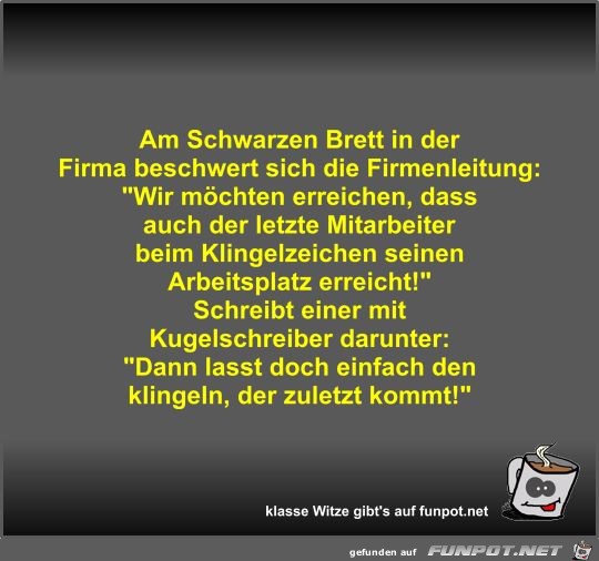 Am Schwarzen Brett in der Firma beschwert sich die...