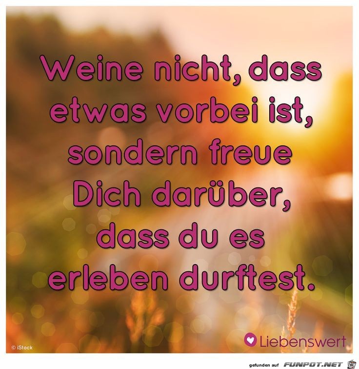 Weine nicht...