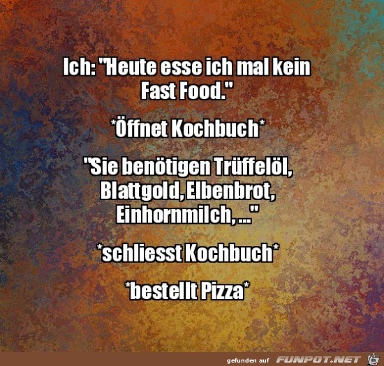 Kein Fast Food