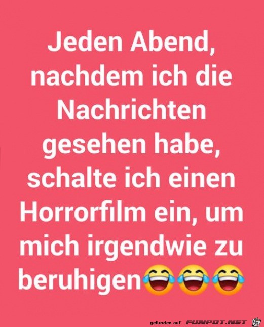 Nach den Nachrichten erst mal einen Horrorfilm