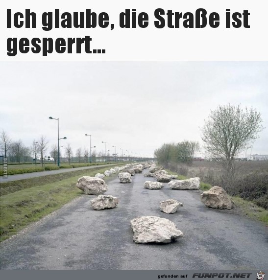 Die Strasse ist gesperrt