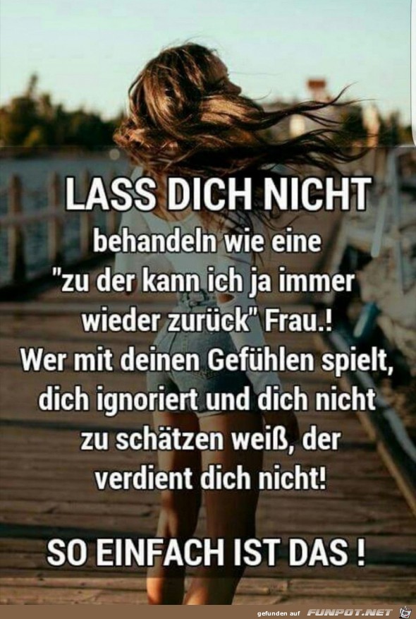 Lass Dich nicht behandeln...