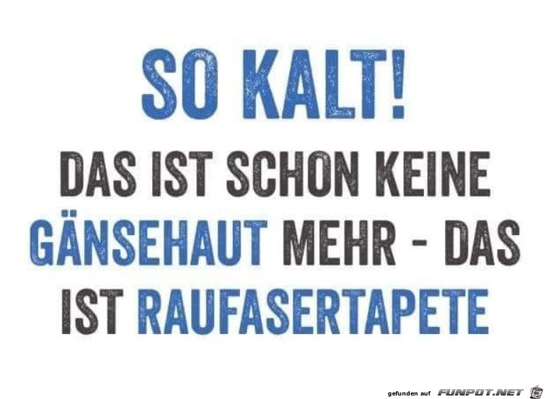 Sooo kalt Sooo kalt